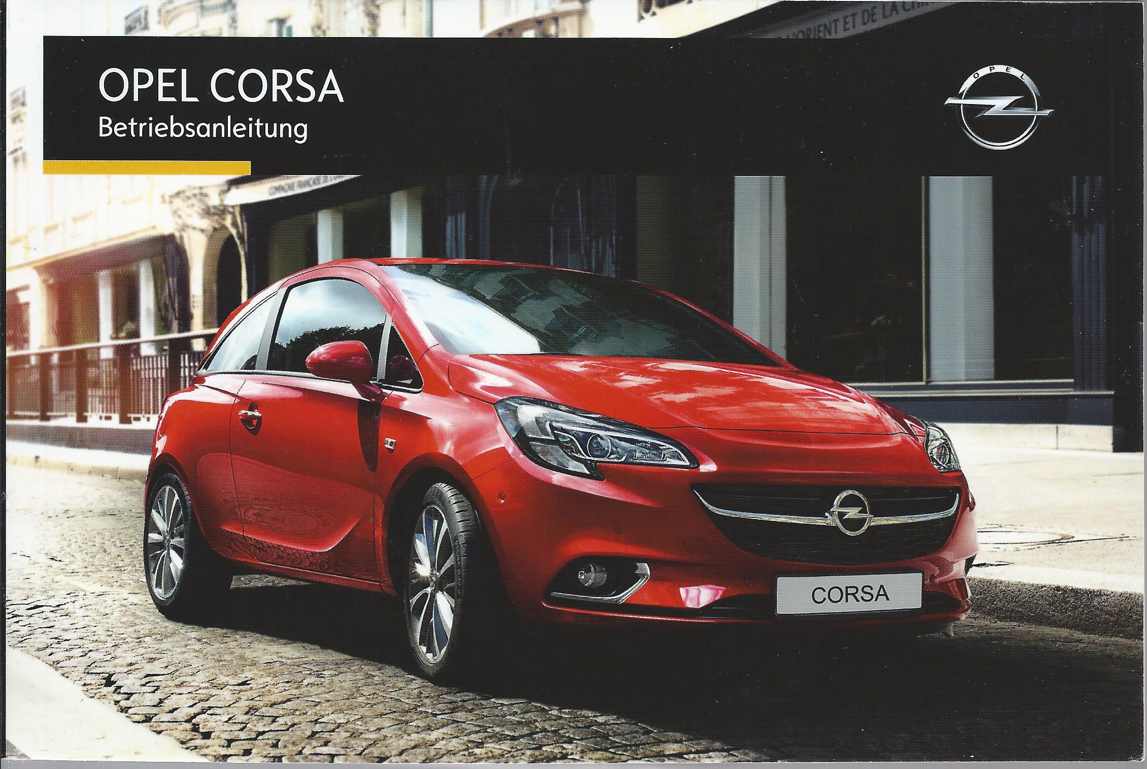 Opel Corsa E Betriebsanleitung 16 Bedienungsanleitung Handbuch Bordbuch Ba I Ebay